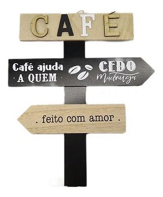 Placa Decorativa em MDF Café Ajuda Quem Cedo Madruga 34 cm