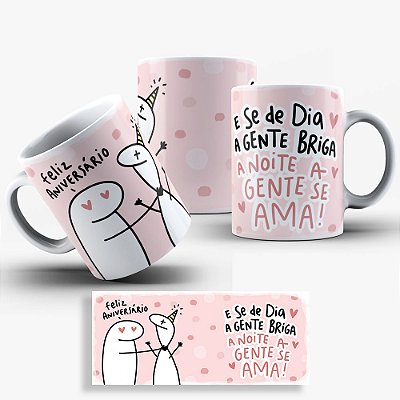 Caneca Flork Aniversário Amigas - E Se De Dia A Gente Briga A Noite...