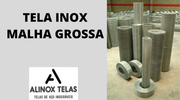 TELA INOX MALHA GROSSA