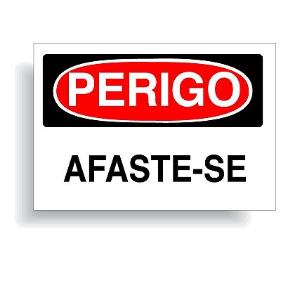 Perigo afaste-se com opção em vinil adesivo ou placa
