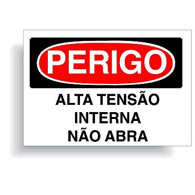 Perigo alta tensão interna não abra com opção em vinil adesivo ou placa