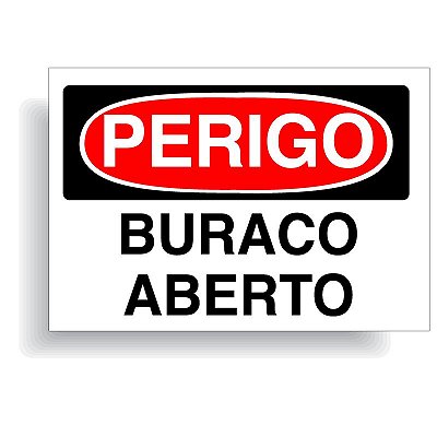 Perigo buraco aberto com opção em vinil adesivo ou placa