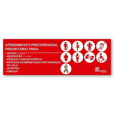 Placa atendimento preferencial 60x20 cm personalizada com logomarca e cores