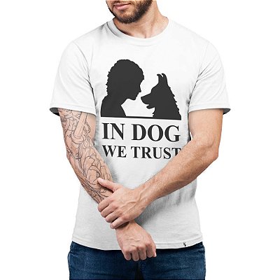 In Dog We Trust - Camiseta Basicona Unissex