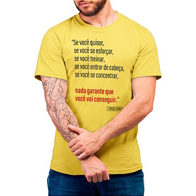 Nada Garante Que Você Vai Conseguir - Camiseta Basicona Unissex