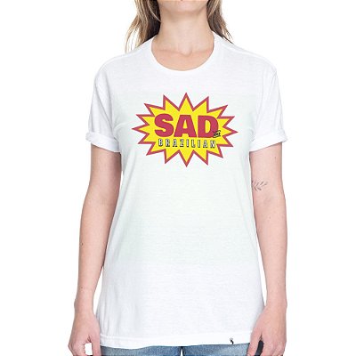 Sad and Brazilian - Camiseta Basicona Unissex