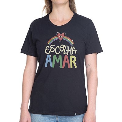 Escolha Amar - Camiseta Basicona Unissex