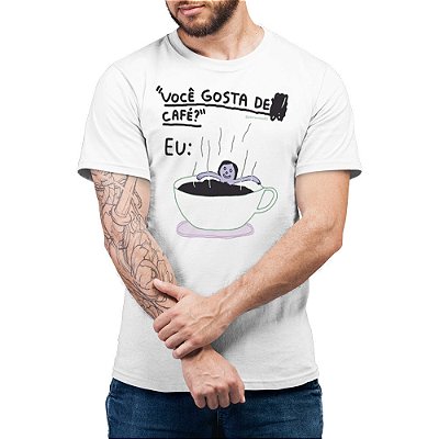 VocÃª Gosta de CafÃ©? - Camiseta Basicona Unissex