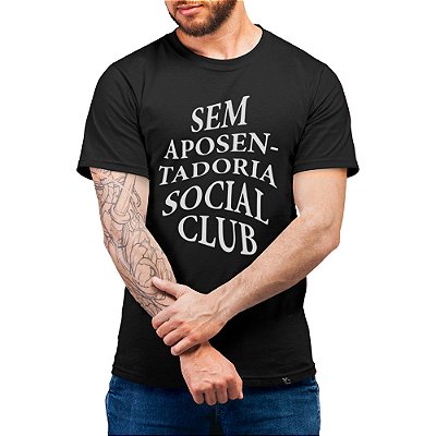 Sem Aposentadoria Social Club - Camiseta Basicona Unissex