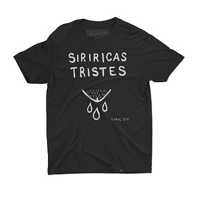 Siriricas Tristes - Camiseta Basicona Unissex