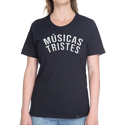 Músicas Tristes - Camiseta Basicona Unissex