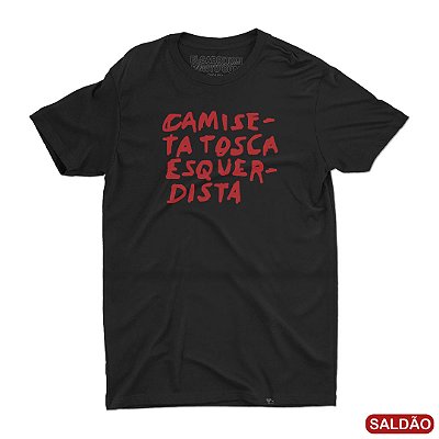 Camiseta Tosca Esquerdista - Camiseta Long Masculina-SaldÃ£o