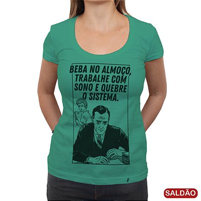 Beba no AlmoÃ§o - Camiseta ClÃ¡ssica Feminina-SaldÃ£o