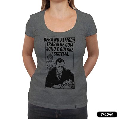 Beba no Almoço - Camiseta Clássica Feminina-Saldão