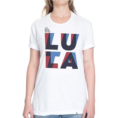 Luta/Lula - Camiseta Basicona Unissex