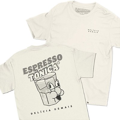 Espresso Tônica Delícia Demais - Camiseta Basicona Unissex