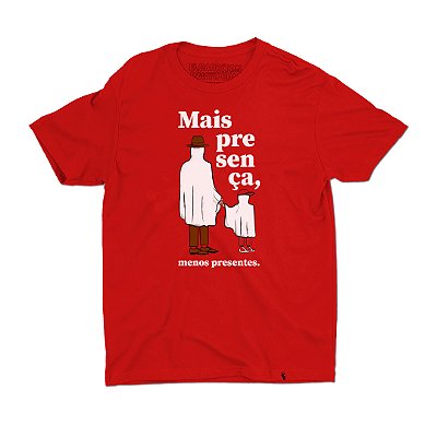 Mais Presença, Menos Presentes - Camiseta Basicona Unissex