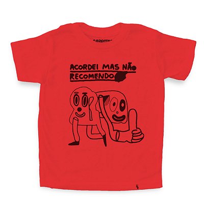 Acordei Mas Não Recomendo - Camiseta Clássica Infantil