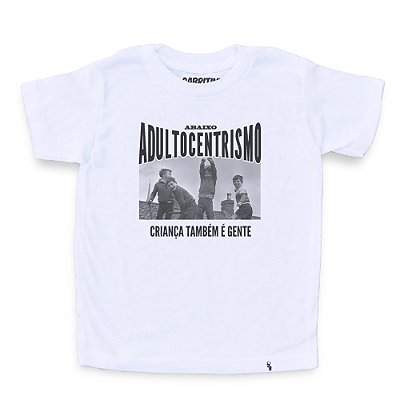 Abaixo Adultocentrismo - Camiseta Clássica Infantil