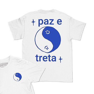 Paz e Treta - FRENTE e COSTAS - Camiseta Basicona Unissex