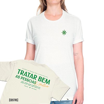 Tratar Bem - FRENTE e COSTAS - Camiseta Basicona Unissex
