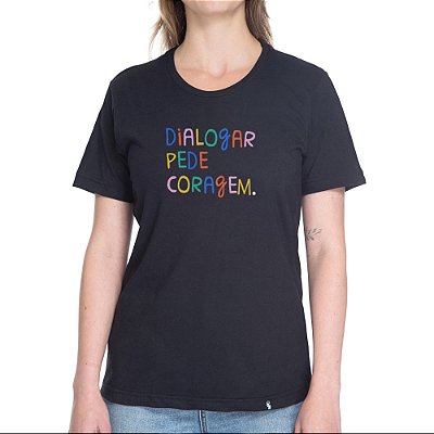 Dialogar Pede Coragem - Camiseta Basicona Unissex