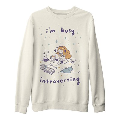 I'm Busy Introverting - SP Invisível - Moletom Gola Careca Unissex
