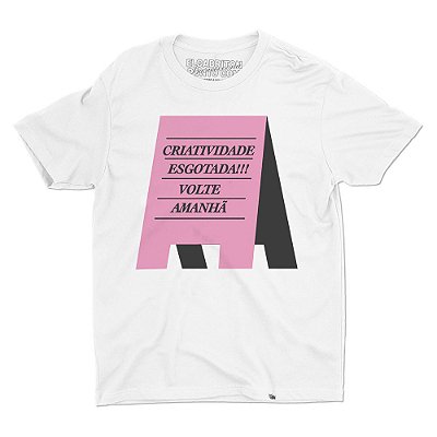 Criatividade Esgotada - Camiseta Basicona Unissex