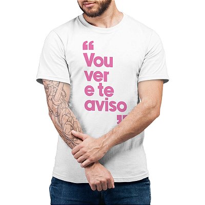 Vou Ver e Te Aviso - rosa - Camiseta Basicona Unissex