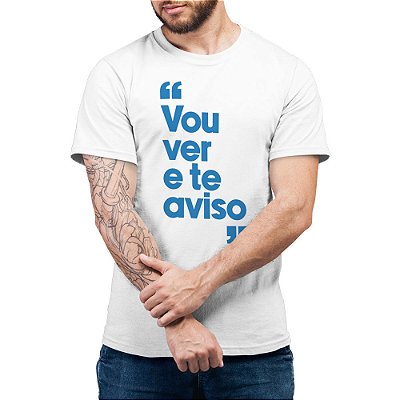 Vou Ver e Te Aviso - azul - Camiseta Basicona Unissex