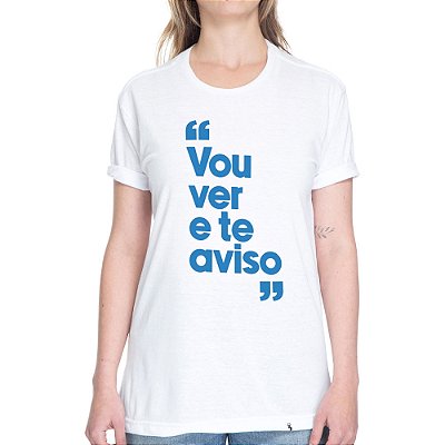 Vou Ver e Te Aviso - azul - Camiseta Basicona Unissex