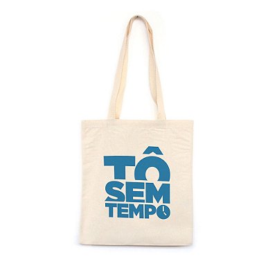 Tô Sem Tempo - azul - Bolsa de Lona