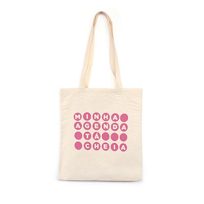 Minha Agenda tá Cheia - rosa - Bolsa de Lona