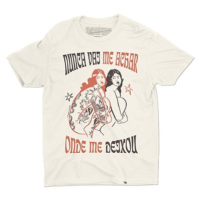 Nunca Vai Me Achar Onde Me Deixou - Camiseta Basicona Unissex