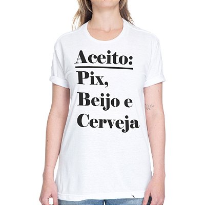 Aceito Pix e Outras Cositas - Camiseta Basicona Unissex