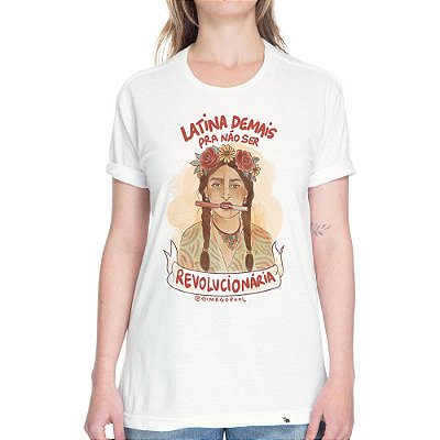 Latina & Revolucionária - Camiseta Basicona Unissex
