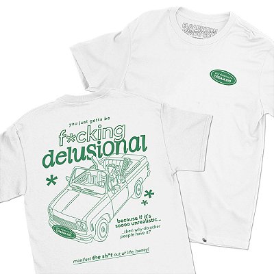 F*cking Delusional - FRENTE e COSTAS - Camiseta Basicona Unissex