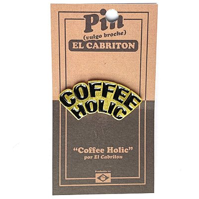 Coffee Holic - Pin