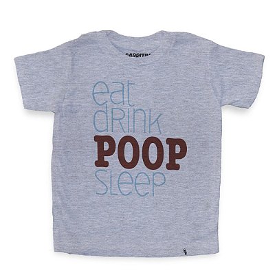 Eat Drink Poop Sleep - Camiseta Clássica Infantil