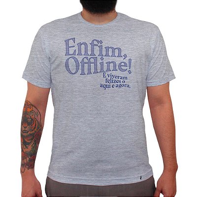 Enfim, Offline! - Camiseta Clássica Masculina