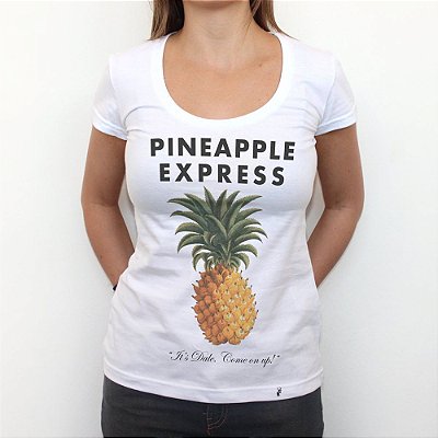 Pineapple Express - Camiseta Clássica Feminina