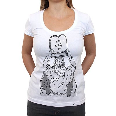 Primeiro Mandamento da Internet - Camiseta Clássica Feminina