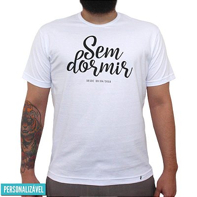 Sem Dormir - Camiseta Clássica Masculina