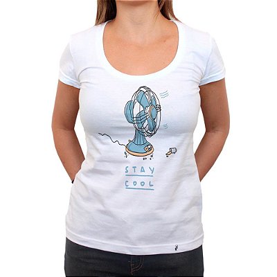 Stay Cool - Camiseta Clássica Feminina