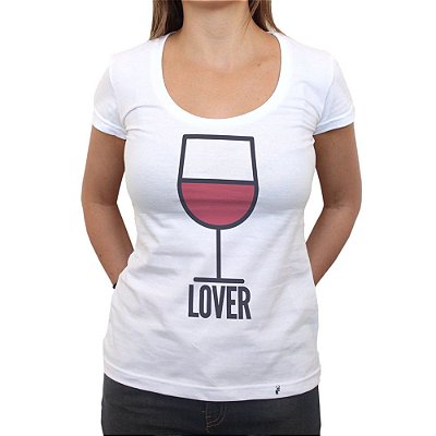 Vinho Lover - Camiseta ClÃ¡ssica Feminina