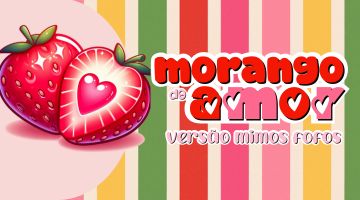 mini morango do amor