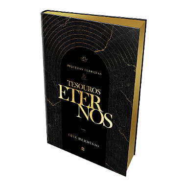 Livro - Riquezas Terrenas e Tesouros Eternos (Luiz Hermínio)