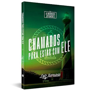 Livro - Chamados para Estar com Ele (Luiz Hermínio)