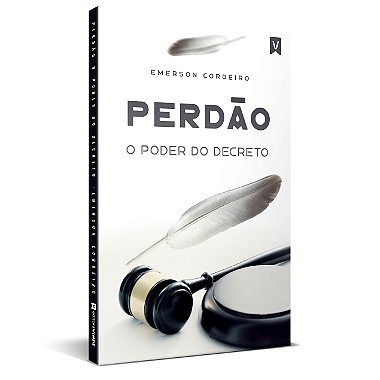 Livro - Perdão o Poder do Decreto (Emerson Cordeiro)