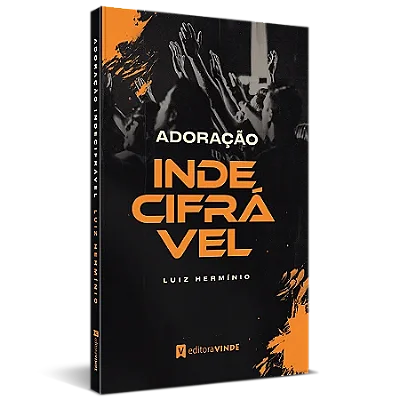 Livro - A Adoração Indecifrável - Luiz Hermínio